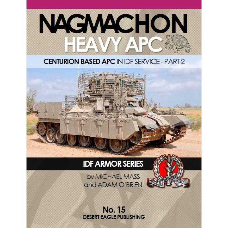 IDF Armor -NAGMACHON HEAVY APC - PART 2