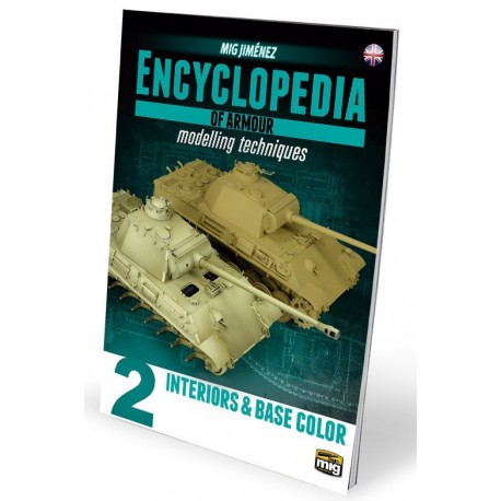 ENCYCLOPEDIA OF ARMOUR MODELLING TECHNIQUES VOL. 2 – INTERIORS & BASE COLOR (English)