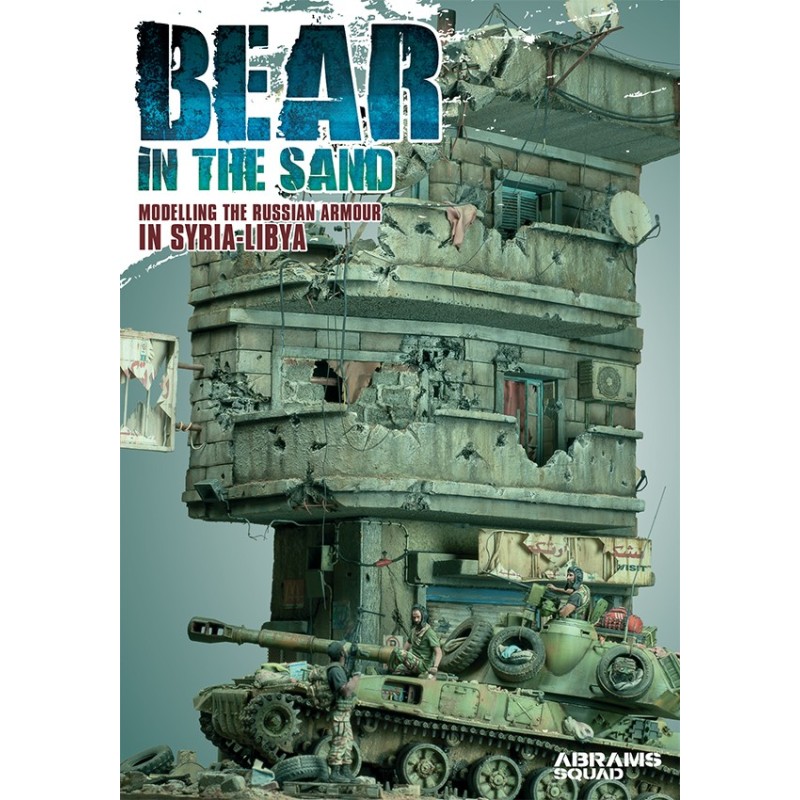 Bear in the Sand: Modelling the Russian Armour in Syria and Libya - Abrams Squad Special