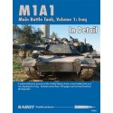 M1A1 IN DETAIL VOLUME 1: IRAQ