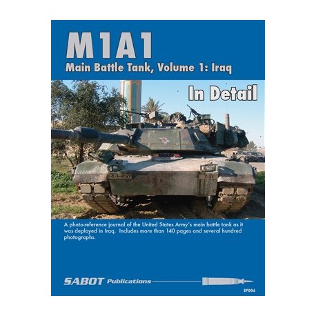 M1A1 IN DETAIL VOLUME 1: IRAQ