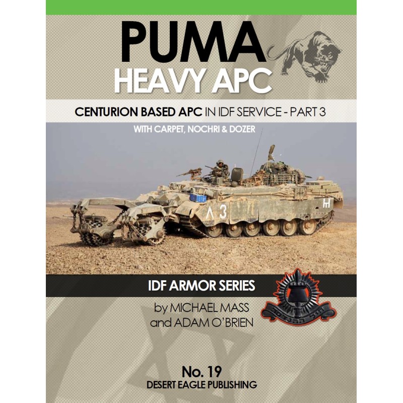 IDF Armor - PUMA HEAVY APC in IDF service Part 3