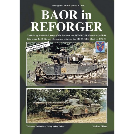 BAOR in REFORGER - Vehicles of the British Army of the Rhine in the REFORGER Exercises 1975-91