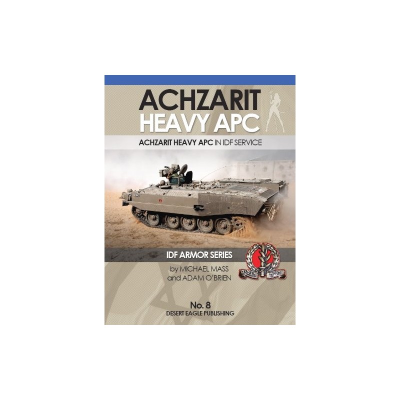 IDF Armor - ACHZARIT HEAVY APC